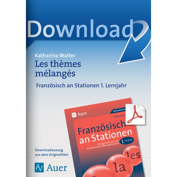 Les thèmes mélangés - Französisch an Stationen: 1. Lernjahr