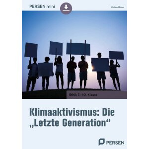 Die "Letzte Generation" - Klimaaktivismus Klassen 7-10