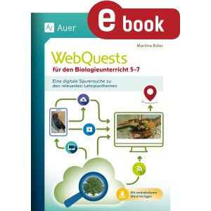 WebQuests für den Biologieunterricht Klasse 5-7