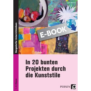 In 20 bunten Projekten durch die Kunststile