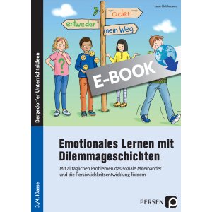 Emotionales Lernen mit Dilemmageschichten