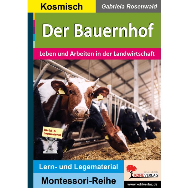 Der Bauernhof - Landwirtschaft (Montessori-Reihe)