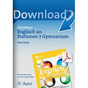 Free time: Englisch an Stationen am Gymnasium Kl. 7