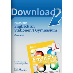 Grammar: Englisch an Stationen am Gymnasium Kl. 7
