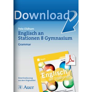 Grammar: Englisch an Stationen am Gymnasium Kl. 8