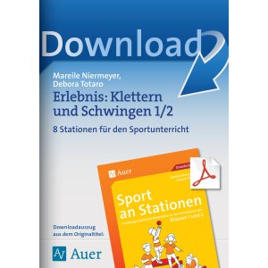 Erlebnis: Klettern und Schwingen - Sport an Stationen Kl....