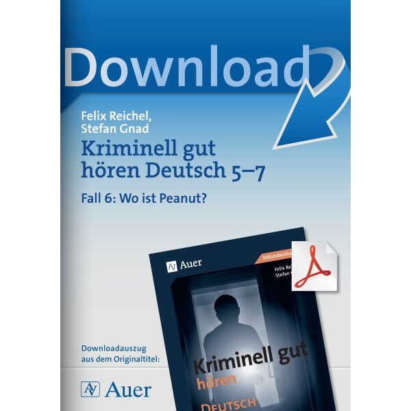 Fall 6: Wo ist Peanut? - Kriminell gut hören Deutsch Kl. 5-7