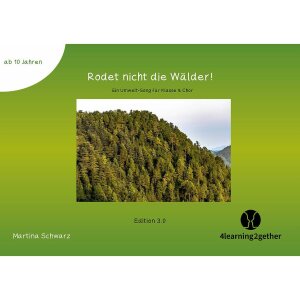 Rodet nicht die Wälder! Umwelt-Song