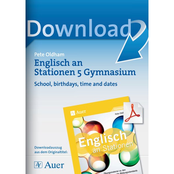 School, birthdays, time and dates - Englisch an Stationen am Gymnasium Kl. 5