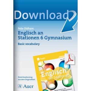 Basic vocabulary - Englisch an Stationen am Gymnasium Kl. 6
