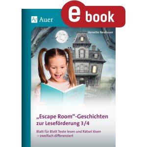 Escape-Room-Geschichten zur Leseförderung Klasse 3/4