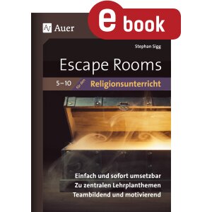 Escape Rooms für den Religionsunterricht Klasse 5-10
