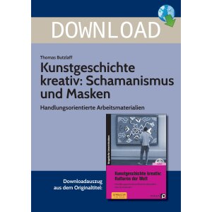 Kunstgeschichte kreativ: Schamanismus und Masken