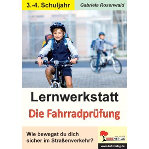 Die Fahrradprüfung - Lernwerkstatt 3./4. Klasse