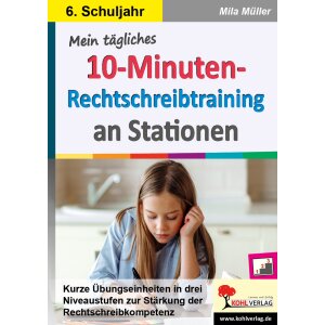 10-Minuten-Rechtschreibtraining an Stationen - Klasse 6