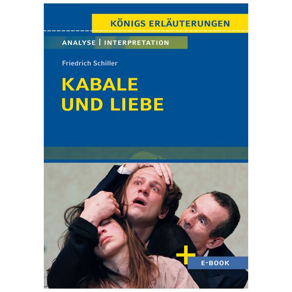 F. Schiller: Kabale und Liebe - Interpretation und Analyse