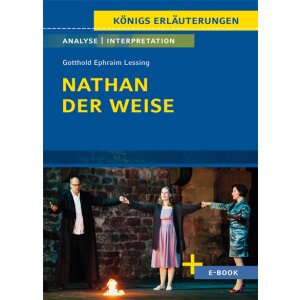 G.E. Lessing: Nathan der Weise - Interpretation und Analyse