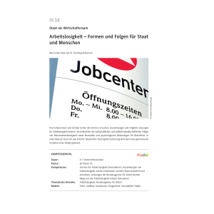 Arbeitslosigkeit - Formen und Folgen für Staat und...