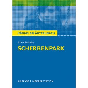 A.Bronsky: Scherbenpark - Interpretation und Analyse