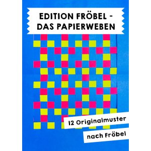 Papierweben - Edition Fröbel
