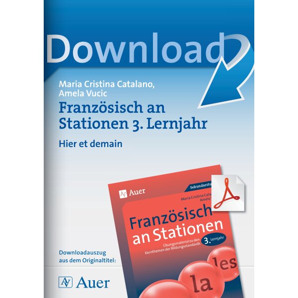 Hier et demain -  Französisch an Stationen 3. Lernjahr