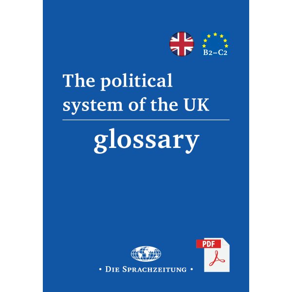 Glossary: Political system of the UK - Vokabelsammlung