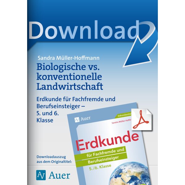 Biologische vs. konventionelle Landwirtschaft - Erdkunde für Fachfremde und Berufseinsteiger