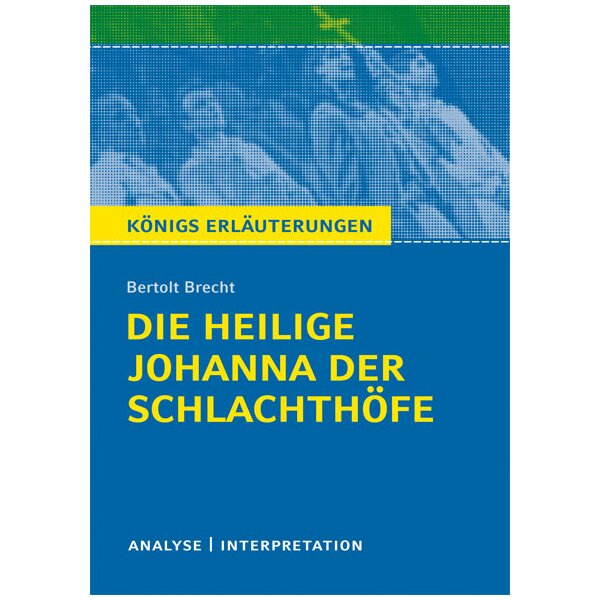 Brecht: Die heilige Johanna der Schlachthöfe - Interpretation und Analyse