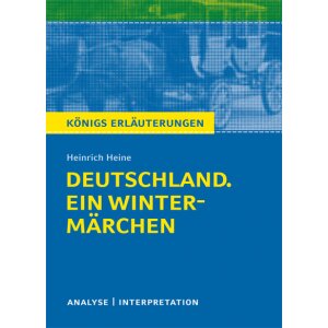 Heine: Deutschland. Ein Wintermärchen - Analyse und...