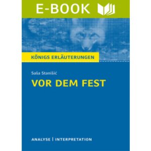 S.Stanišić: Vor dem Fest - Interpretation und Analyse