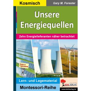 Unsere Energiequellen (Montessori-Reihe)