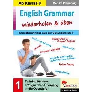 English Grammar wiederholen & üben - Klassen 9/10