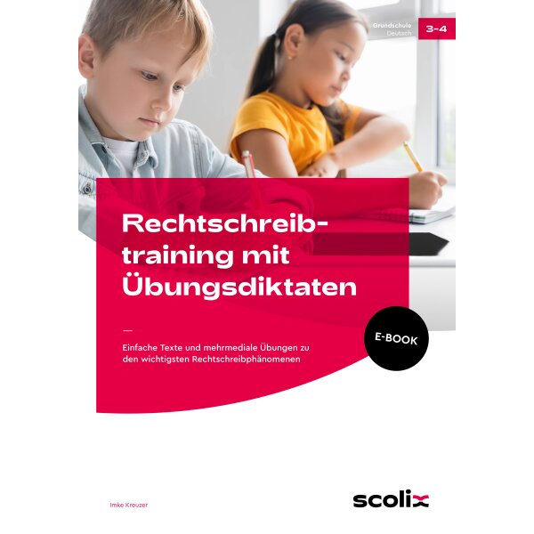 Rechtschreibtraining mit Übungsdiktaten