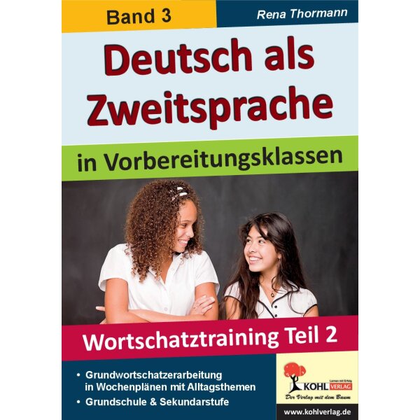 Deutsch als Zweitsprache in Vorbereitungsklassen - Band 3: Wortschatztraining Teil 2
