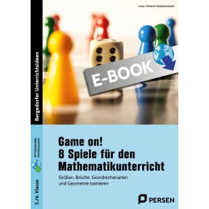 Game on! 8 Spiele für den Mathematikunterricht