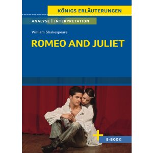 Shakespeare: Romeo and Juliet - Interpretation und Analyse