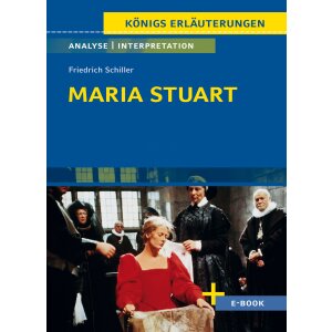 F.Schiller: Maria Stuart - Interpretation und Analyse
