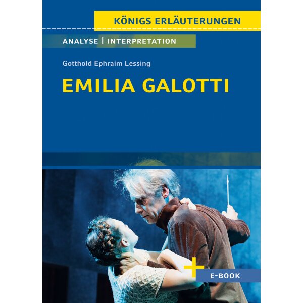 G.E. Lessing: Emilia Galotti - Interpretation und Analyse