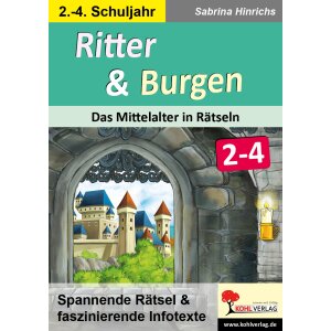 Ritter und Burgen - Das Mittelalter in Rätseln...