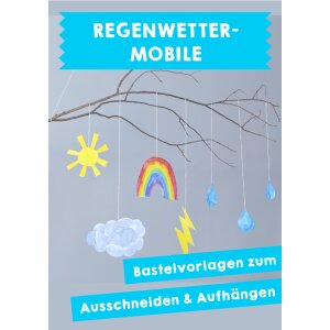 Regenwetter-Mobile - Vorlagen