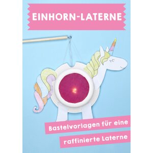 Einhorn-Laterne Bastelvorlagen