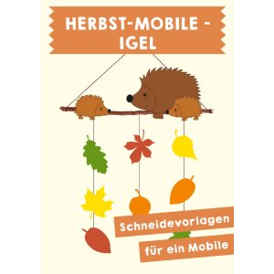 Igel-Herbst-Mobile - Bastelvorlagen