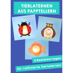 Tierlaternen aus Papptellern - Bastelvorlagen