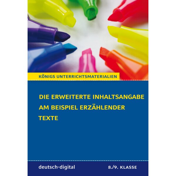 Die erweiterte Inhaltsangabe am Beispiel erzählender Texte - Klasse 8/9