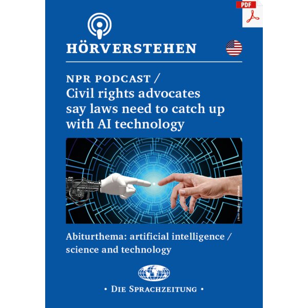 Hörverstehen - Civil rights advocates say laws need to catch up with AI technology
