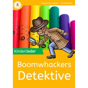 Kinderlieder – Boomwhackers Detektive