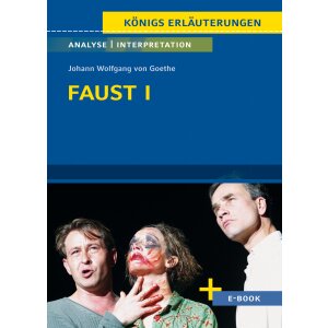 Goethe: Faust I - Analyse und Interpretation