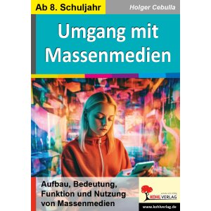 Umgang mit Massenmedien - Klassen 8-13