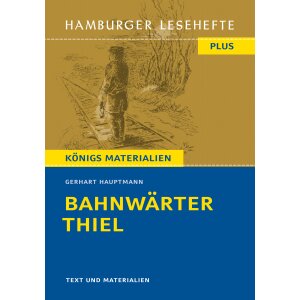 Bahnwärter Thiel - Textausgabe mit Materialien