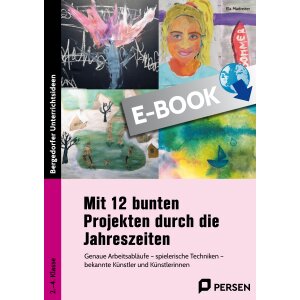 Mit 12 bunten Kunstprojekten durch die Jahreszeiten